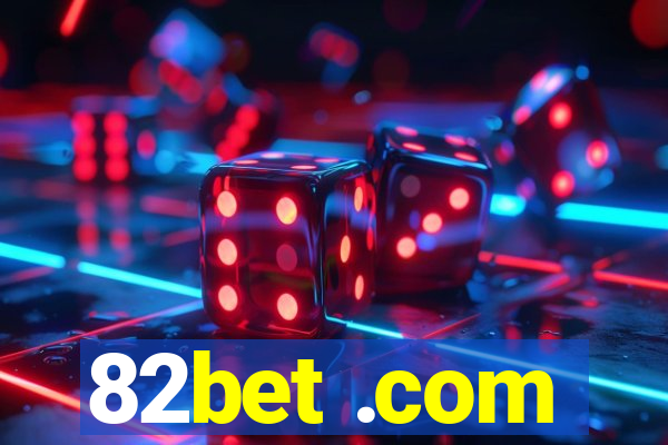 82bet .com